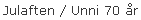 Julaften / Unni 70 r