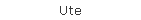 Ute